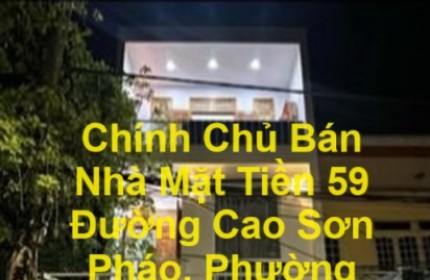 Chính Chủ Bán Nhà Mặt Tiền 59 Đường Cao Sơn Pháo, Phường Hoà An, Cẩm Lệ, Đà Nẵng